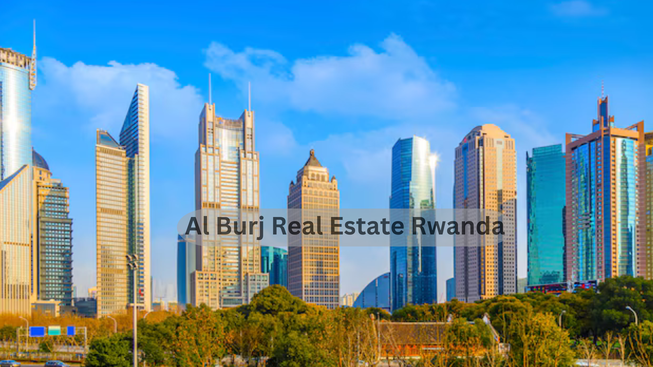 Al Burj Real Estate Rwanda