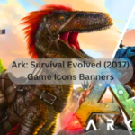 Ark: Survival Evolved (2017) Game Icons Banners