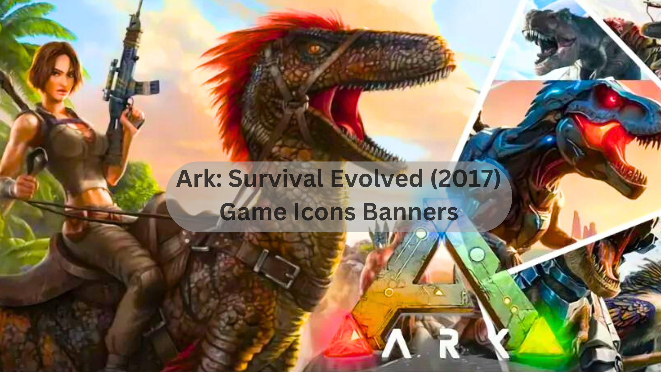 Ark: Survival Evolved (2017) Game Icons Banners