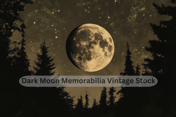 Dark Moon Memorabilia Vintage Stock