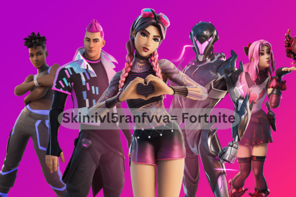 Skin:ivl5ranfvva= Fortnite